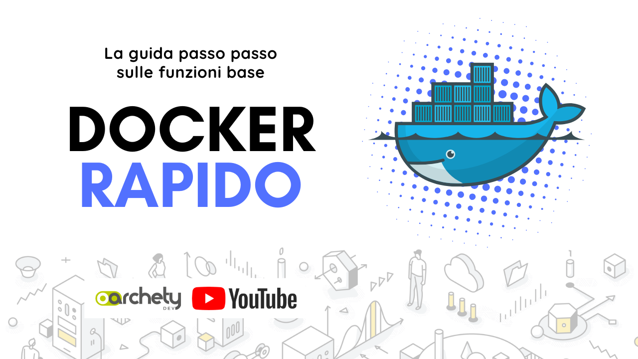 Docker Rapido - Guida Completa ai Container